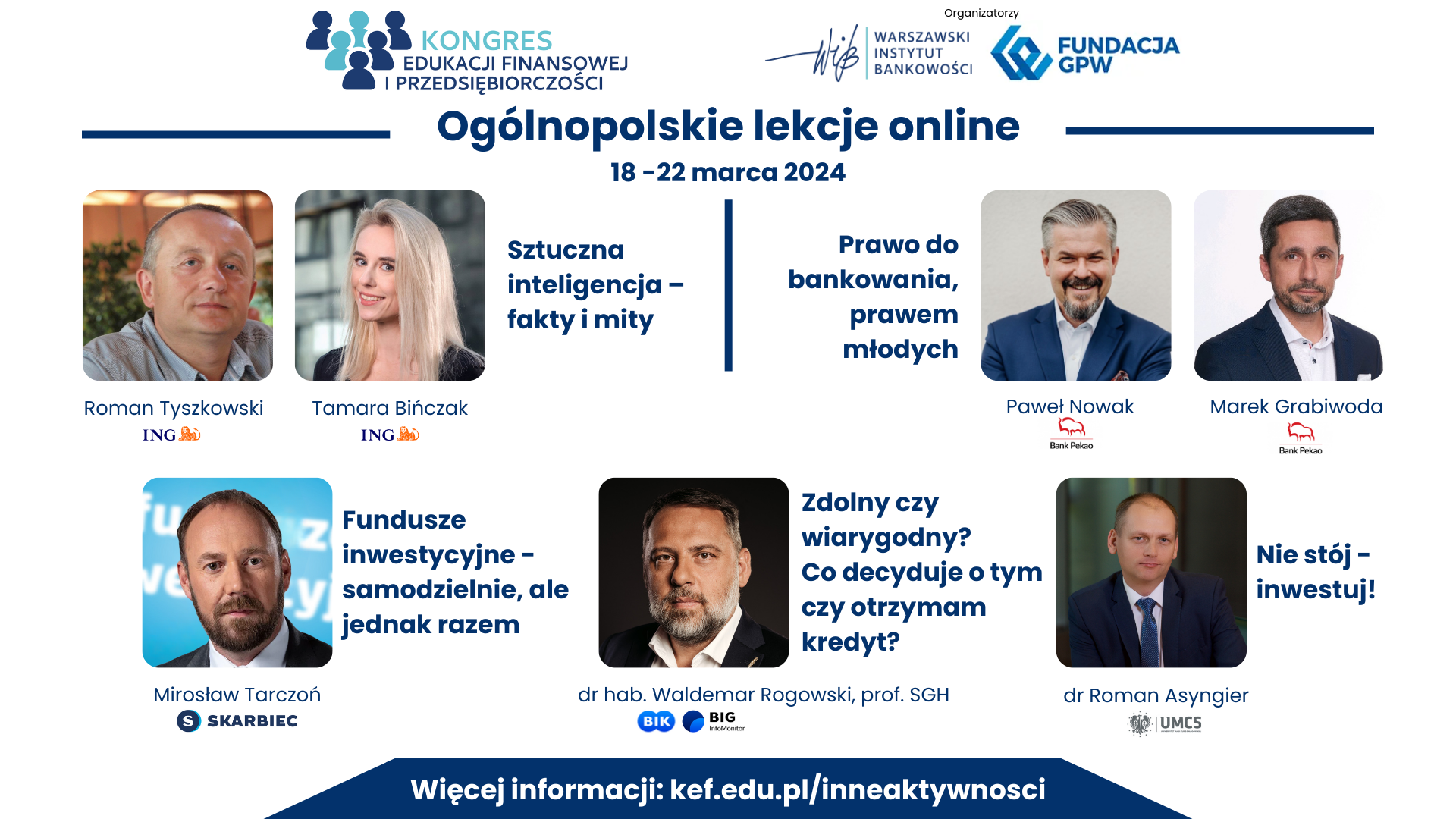 W dniach 18-22  marca odbyło się 5 ogólnopolskich lekcji online z zakresu wiedzy finansowej w których udział wzięło prawie 35 000 uczniów i nauczycieli z ok. 700 szkół na terenie całej Polski.