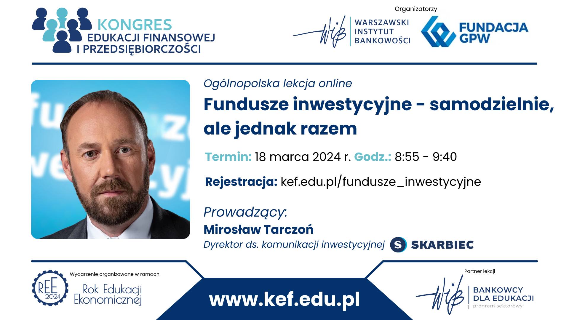 Pierwsza z cyklu pięciu ogólnopolskich lekcji online „Fundusze Inwestycyjne – samodzielnie, a jednak razem” odbędzie się 18 marca 2024 r. w godz. 8:55-9:40.