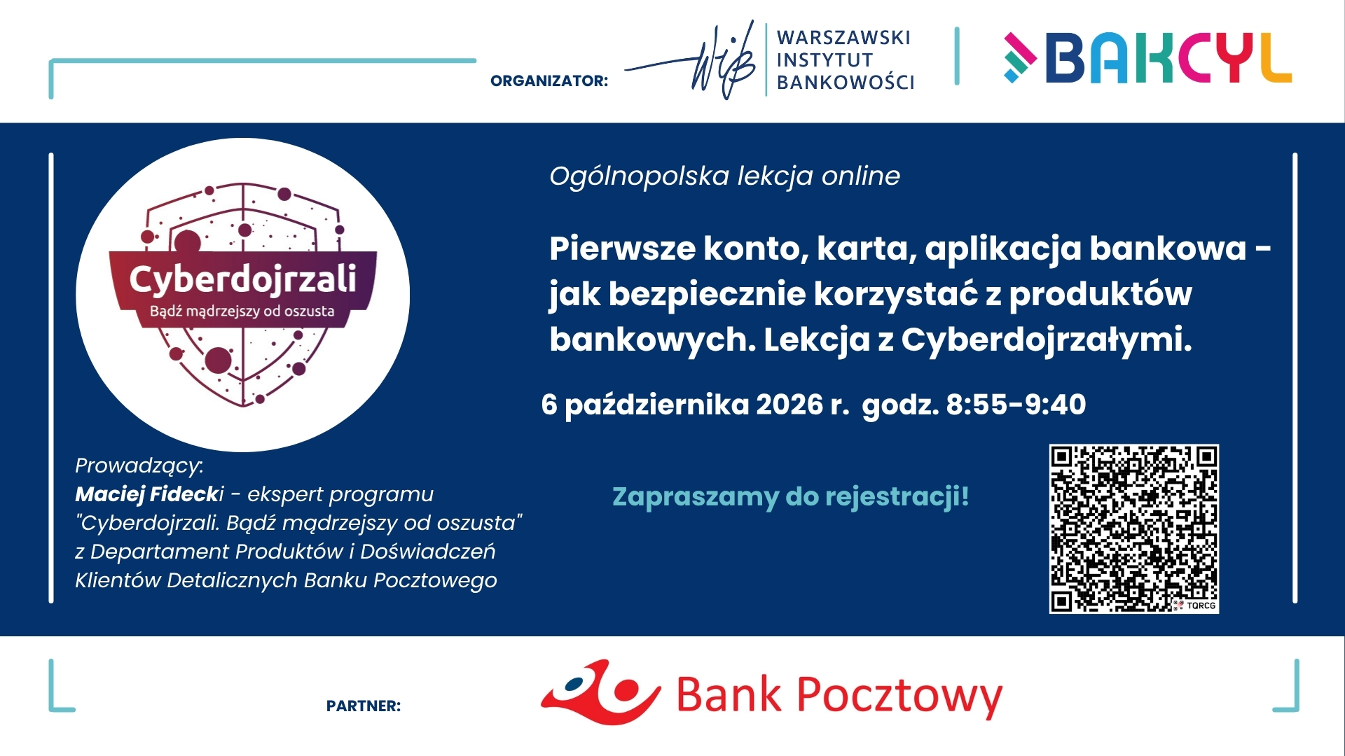 Ogólnopolska lekcja online: „Pierwsze konto, karta, aplikacja bankowa – jak bezpiecznie korzystać z produktów bankowych. Lekcja z Cyberdojrzałymi”